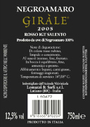 "Girle" Negroamaro I.G.T. "Salento" Red wine Grapes: Negroamaro 100% Grapes are taken in wine-cellar by small cart. After pressing, the product is put in inox wine-container where it undergoes the fermentation in red wine for a period of 15-16 days to check of temperature, (25C). Alchol 13,50% vol. Dry soups, roasts of red meat, poultry, game, rich cheese and all regional foodstuffs.